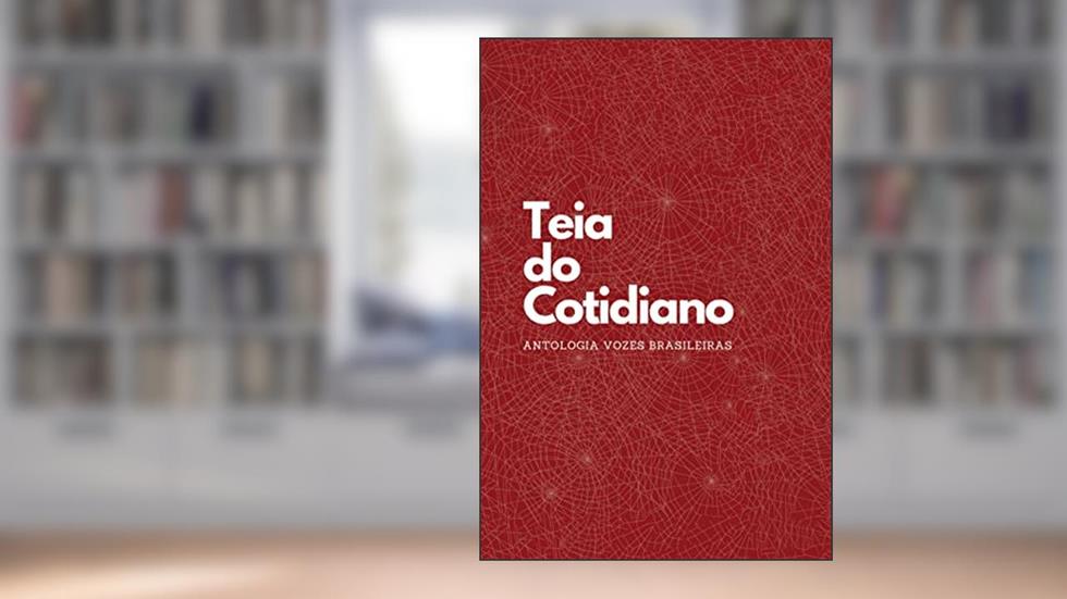 Teia do Cotidiano, do autor Antologia