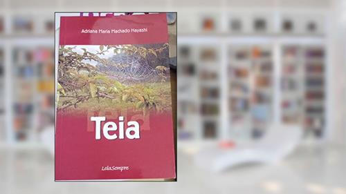Capa de Teia, do autor Adriana Maria Machado Hayashi