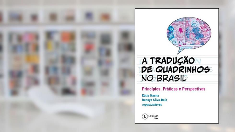 A tradução de quadrinhos no Brasil, do autor Kátia Vários/Hanna