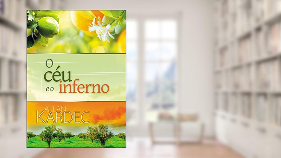 O Céu E O Inferno Brochura, do autor Allan Kardec