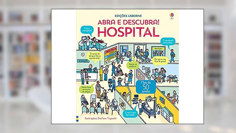 Hospital: Abra e descubra, do autor Dra. Zo? Fritz; Katie Daynes