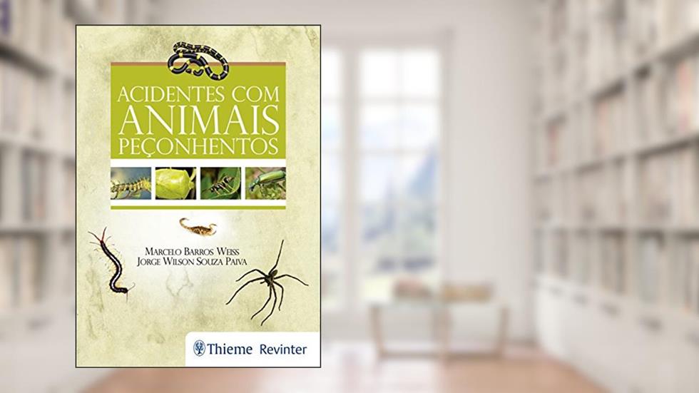 Acidentes com Animais Peçonhentos, do autor Marcelo Barros Weiss; Jorge Wilson Souza Paiva