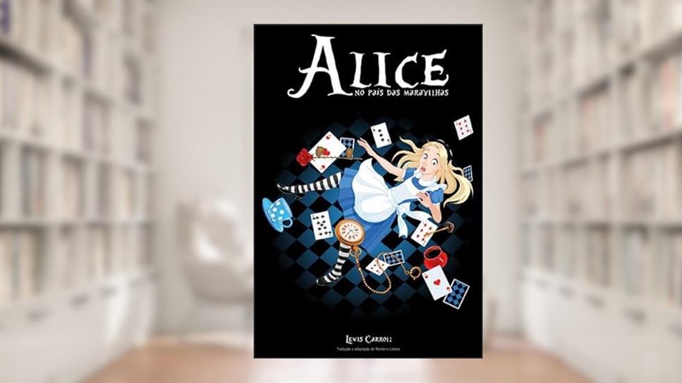 Alice no País das Maravilhas / Alice no País do Espelho, do autor Lewis Carroll