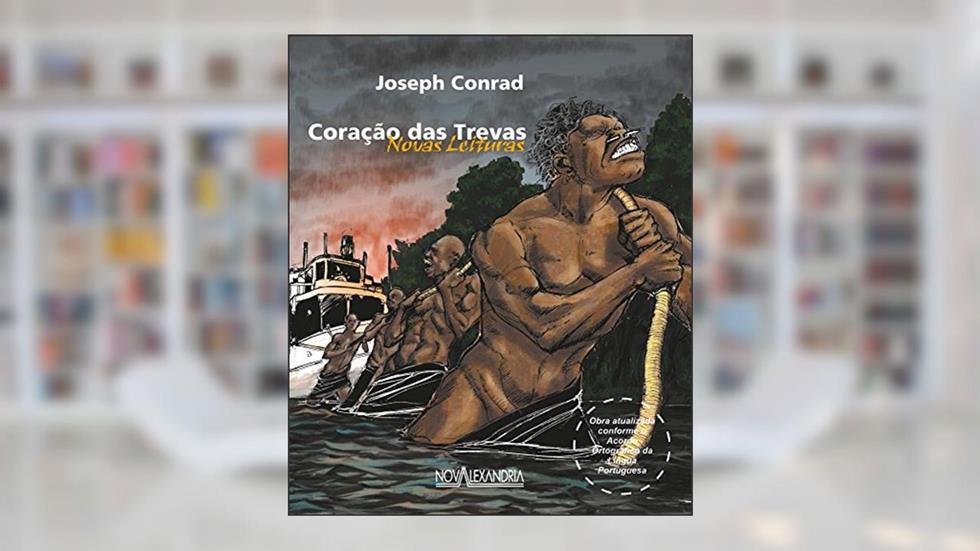 Coração das Trevas: Novas Leituras, do autor Joseph Conrad