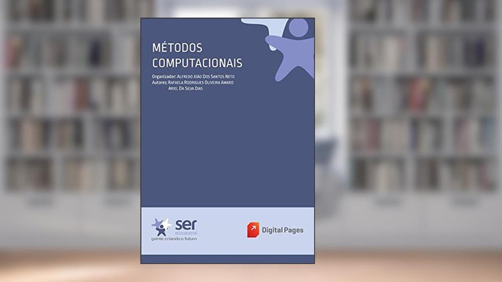 Métodos Computacionais, do autor Rafaela Rodrigues Oliveira Amaro/Ariel da Silva Dias |Alfredo João dos Santos Neto (Organizador)