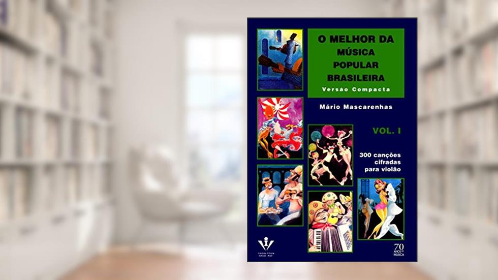 O melhor da Música Popular Brasileira - Versão compacta - Vol. 1, do autor Mário Mascarenhas