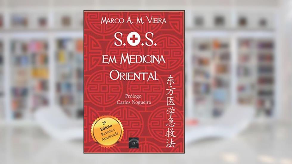 S.O.S. em Medicina Oriental (Portuguese Edition), do autor Marco A. M. Vieira