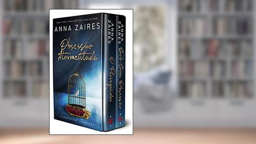 Capa de Obsessão Atormentada: O Perseguidor: Livros 1 E 2, do autor Anna Zaires; Dima Zales