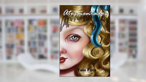 Capa de Atormentados, do autor Yane Faria