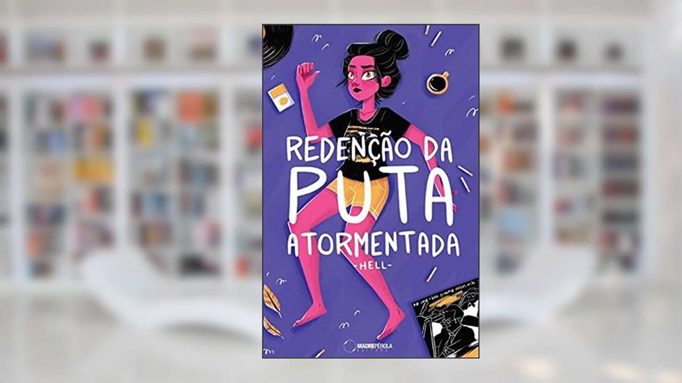 Redenção Da Puta Atormentada, do autor Hell