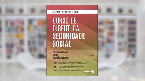 Capa de Curso de Direito da Seguridade Social: Providência Social, Saúde, Assistência Social: Previdência Social, Saúde, Assistência Social, do autor Gustavo Filipe Barbosa Garcia