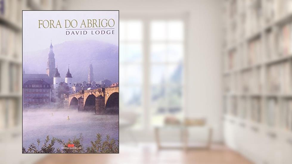 Fora do Abrigo, do autor David Lodge