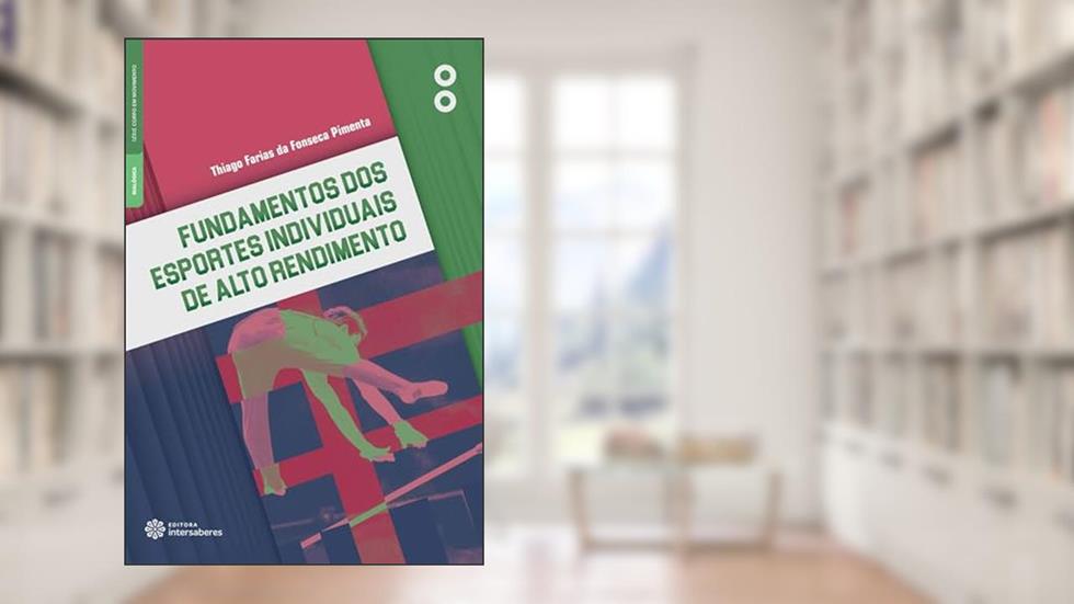 Fundamentos dos esportes individuais de alto rendimento, do autor Thiago Farias da Fonseca Pimenta