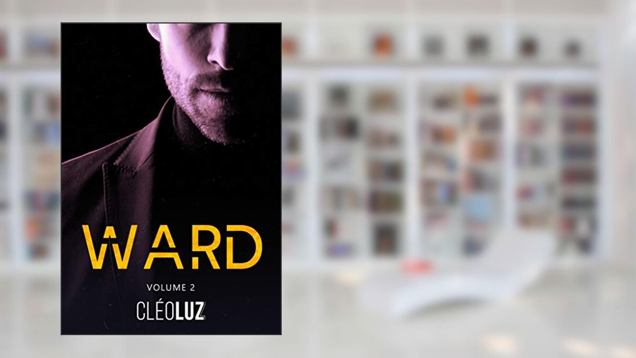 WARD - Vol. 2 - : Spin-off de Louise Stone, do autor Cleo Luz