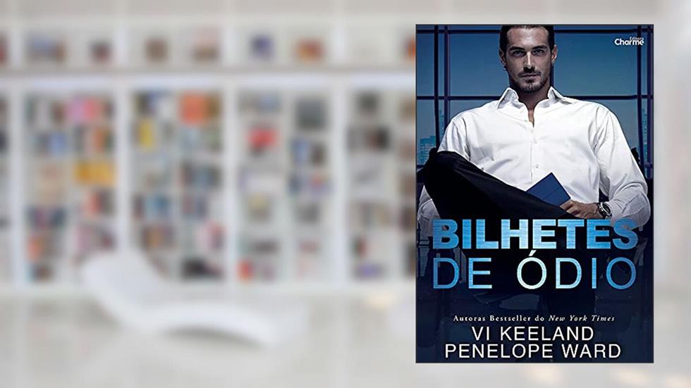 Bilhetes de Ódio, do autor Vi Keeland; Penelope Ward