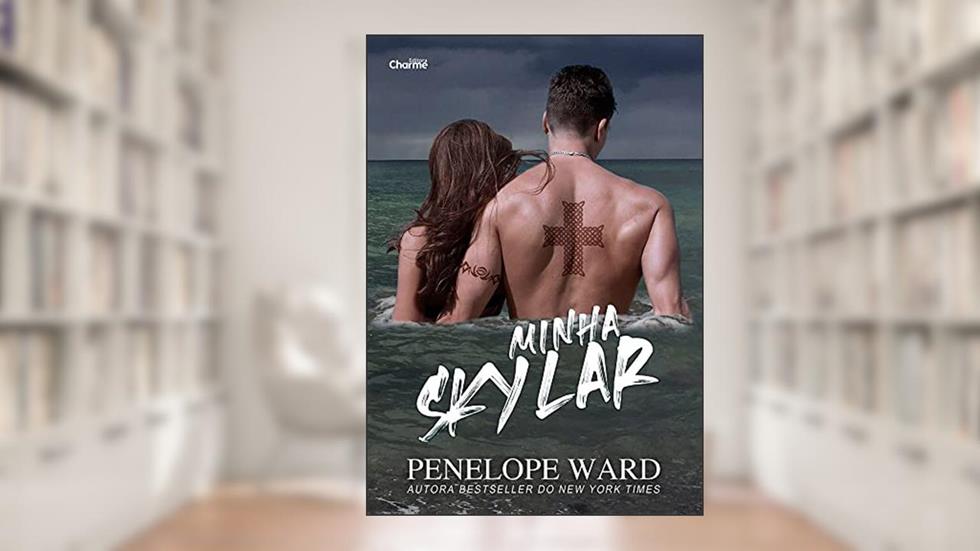 Minha Skylar, do autor Penelope Ward