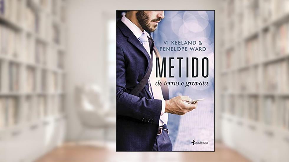 Metido de terno e gravata, do autor Vi Keeland; Penelope Ward