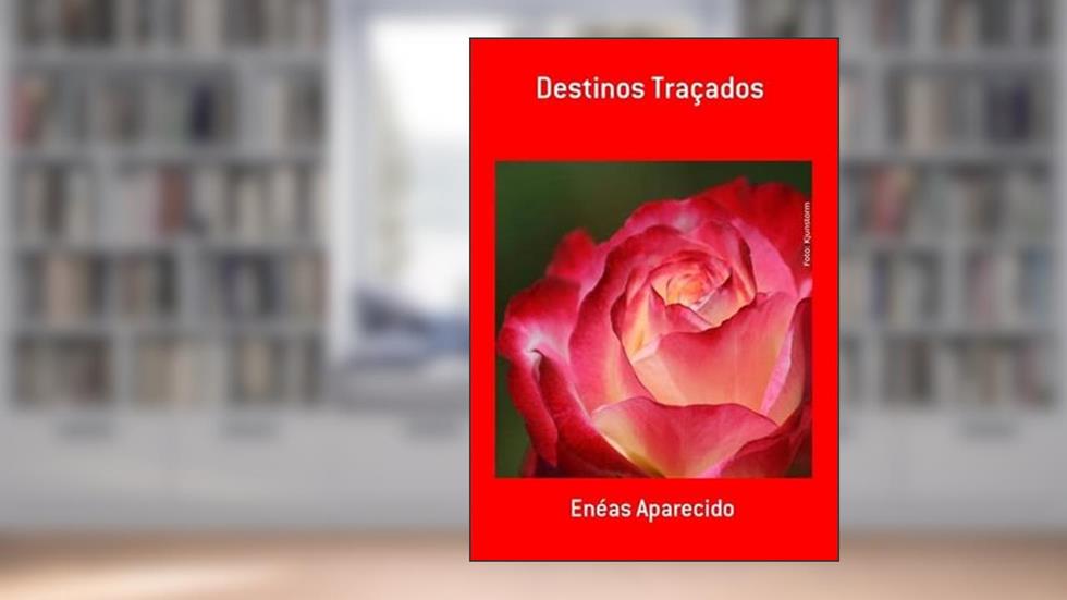 Destinos Tracados, do autor Enéas Aparecido
