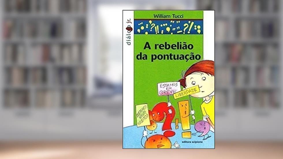 A Rebelião da Pontuação, do autor William Tuci
