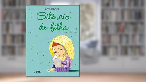 Capa de Silêncio de filha, do autor Jonas Ribeiro