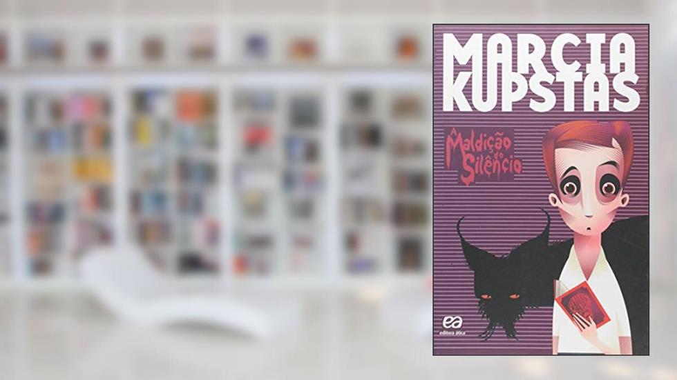A maldição do silêncio, do autor Marcia Kupstas