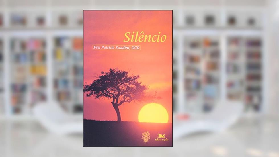 Silêncio, do autor Patrício Sciadini