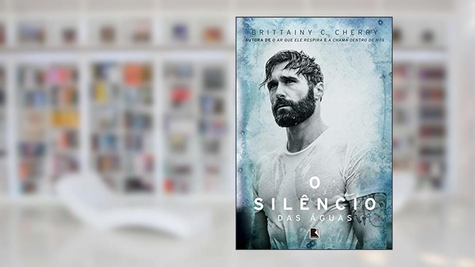 O silêncio das águas: 3, do autor Brittainy Cherry