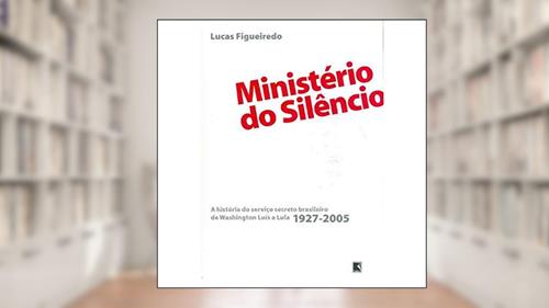 Capa de Ministério Do Silêncio, do autor Lucas Figueiredo