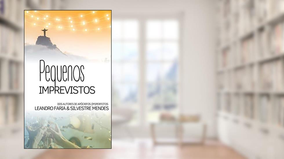 Pequenos Imprevistos: Um Conto Especial, do autor Leandro Faria; Silvestre Mendes