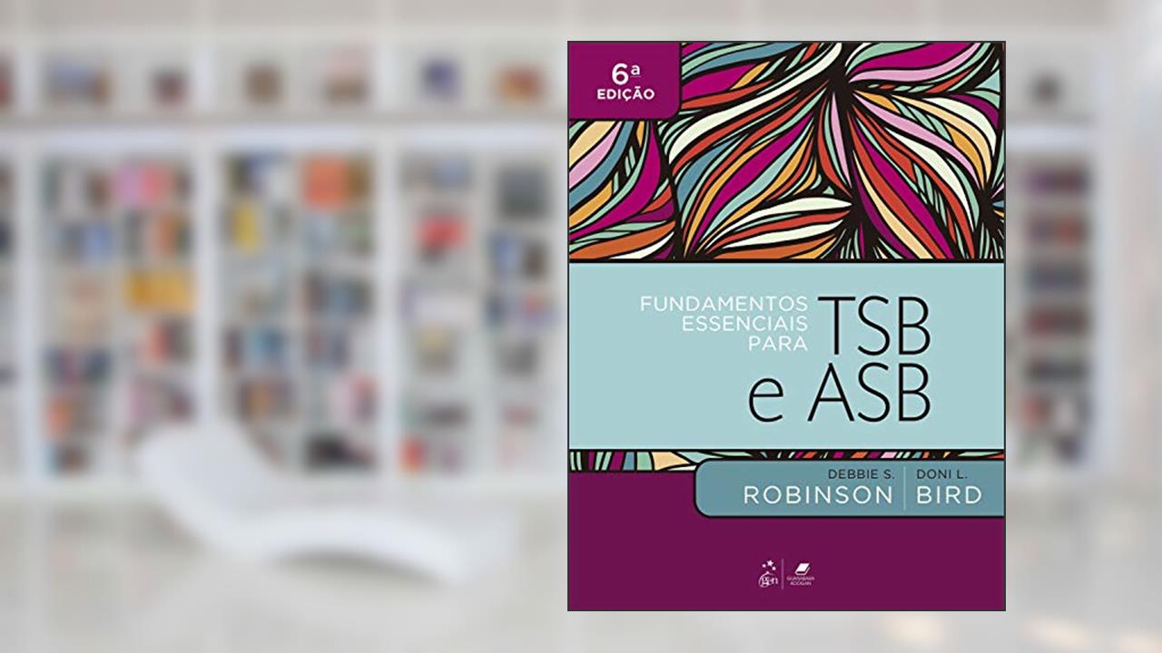 Fundamentos Essenciais para TSB e ASB, do autor Debbie S. ROBINSON; Doni L. BIRD