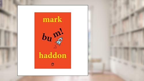 Capa de Bum!, do autor Mark Haddon