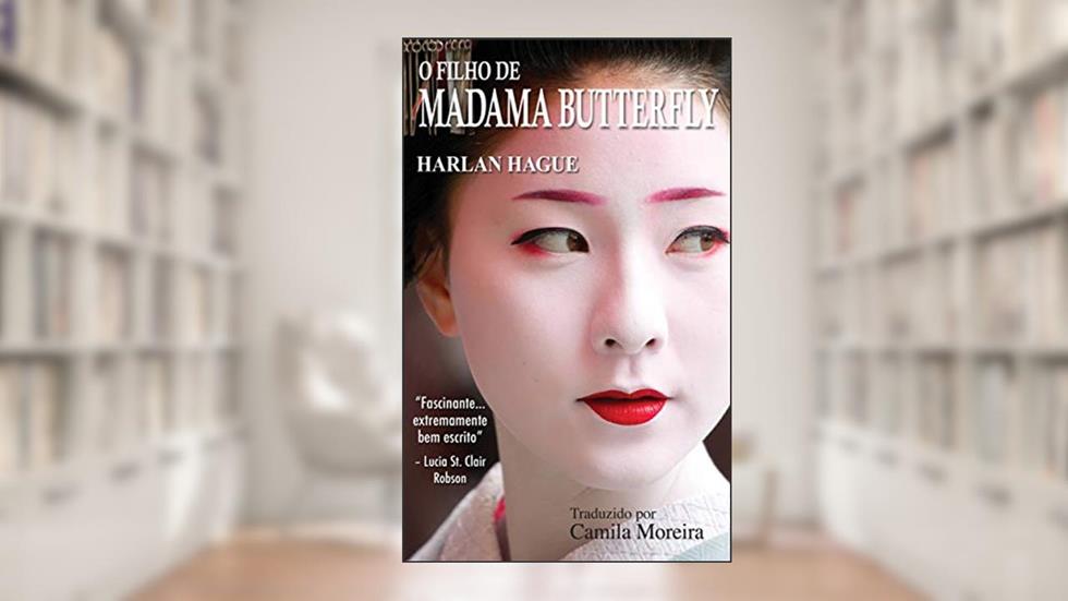O Filho de Madama Butterfly, do autor Harlan Hague