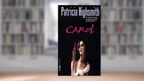 Capa de Carol, do autor Patricia Highsmith