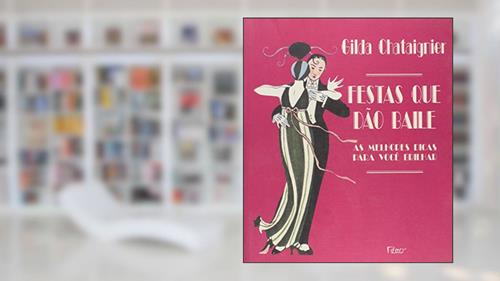 Capa de Festas Que Dao Baile, do autor Gilda Chataignier