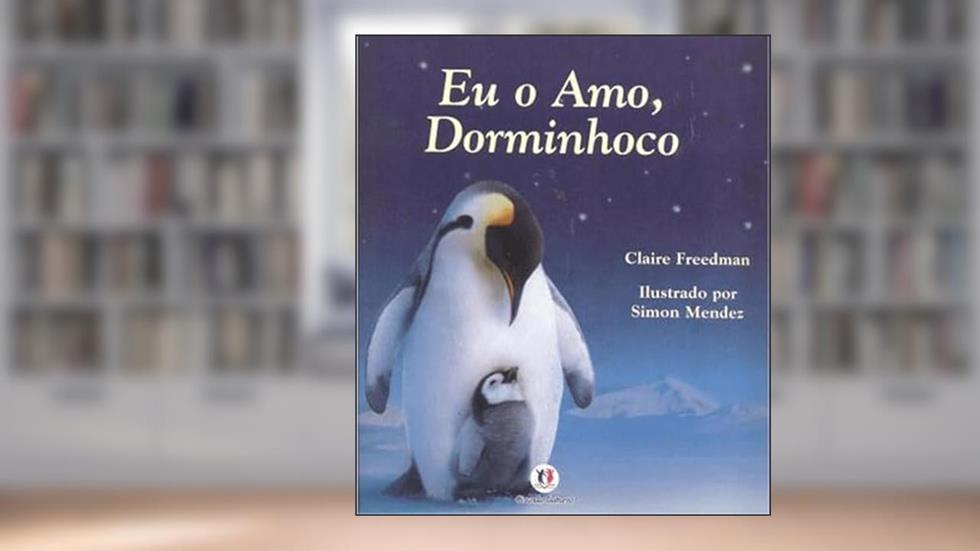Eu o amo, dorminhoco, do autor Claire Freedman