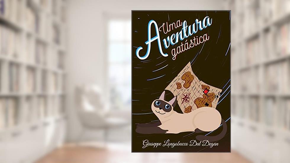 Uma aventura gatástica, do autor Giuseppe Longobucco Dal Degan