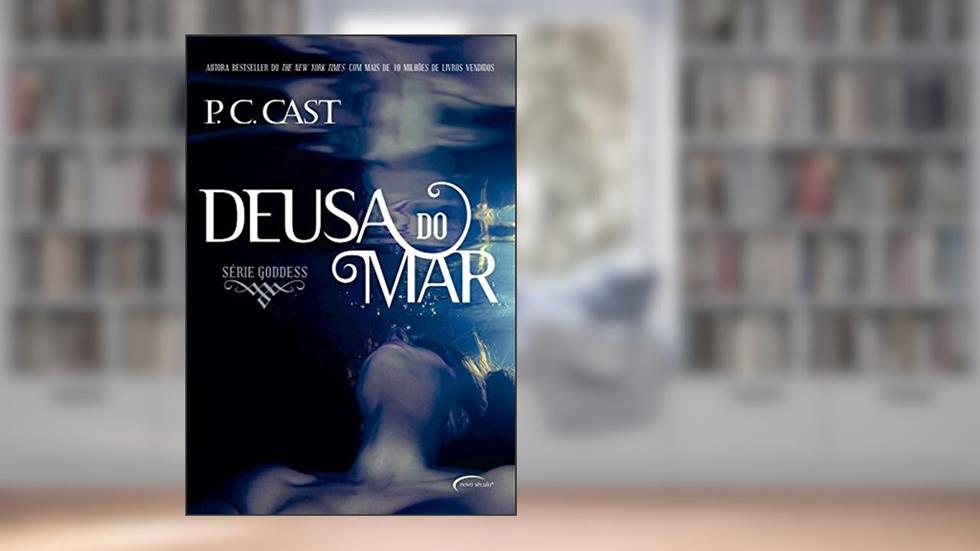Deusa do Mar - Volume 1, do autor P.C Cast