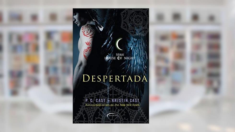 Despertada: 8, do autor P. C. Cast; Kristin Cast