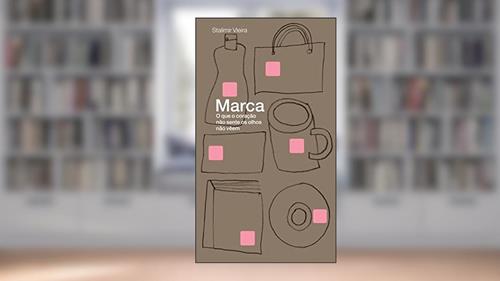 Capa de Marca: O que o coração não sente os olhos não veem, do autor Stalimir Vieira