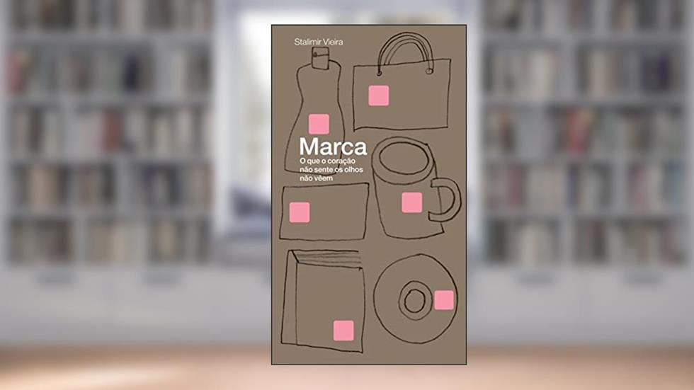Marca: O que o coração não sente os olhos não veem, do autor Stalimir Vieira