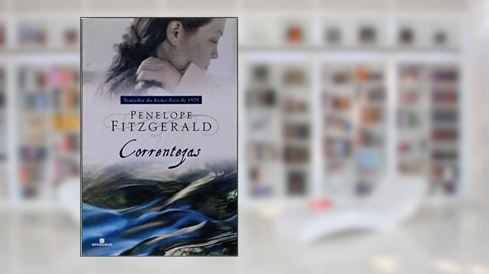 Correntezas, do autor Penelope Fitzgerald