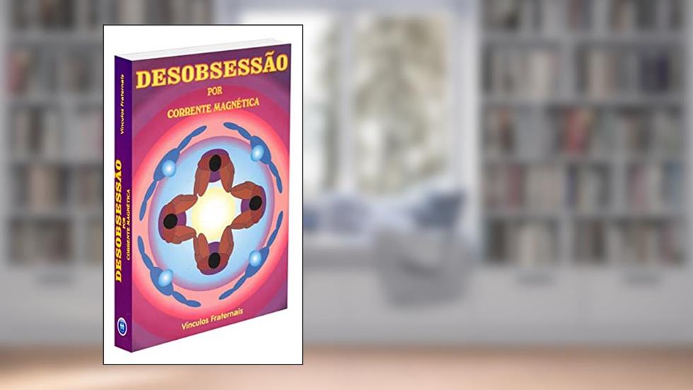 Desobsessão por Corrente Magnética, do autor Diversos