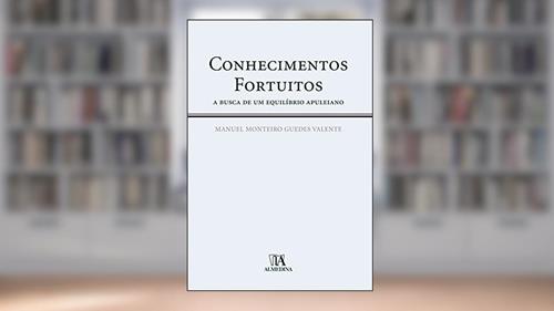 Capa de Conhecimentos Fortuitos: a Busca de um Equilíbrio Apuleiano, do autor Manuel Monteiro Guedes Valente