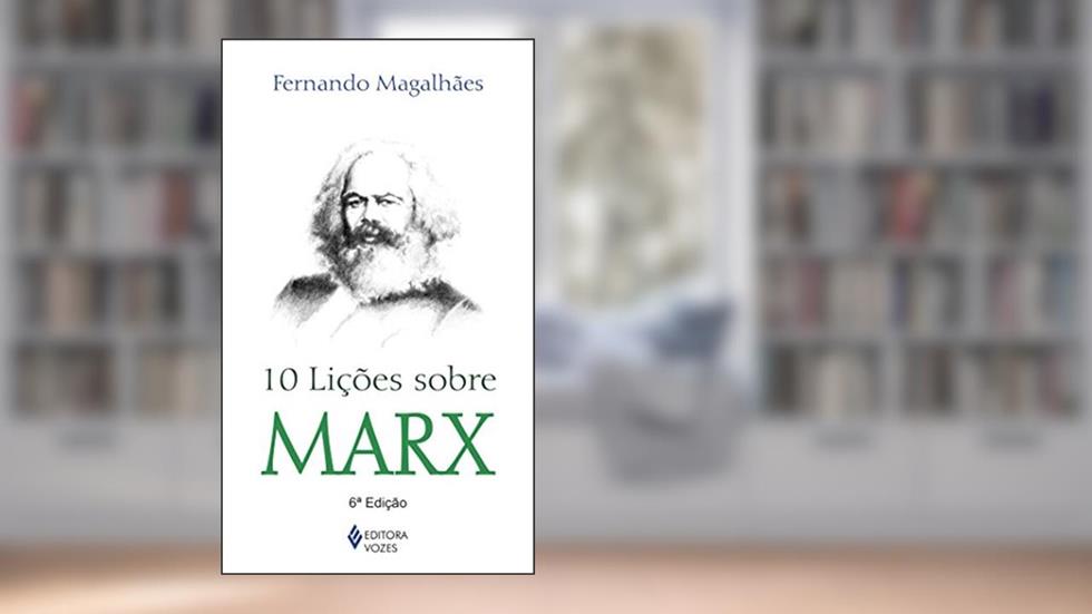10 lições sobre Marx, do autor Fernando Magalhães