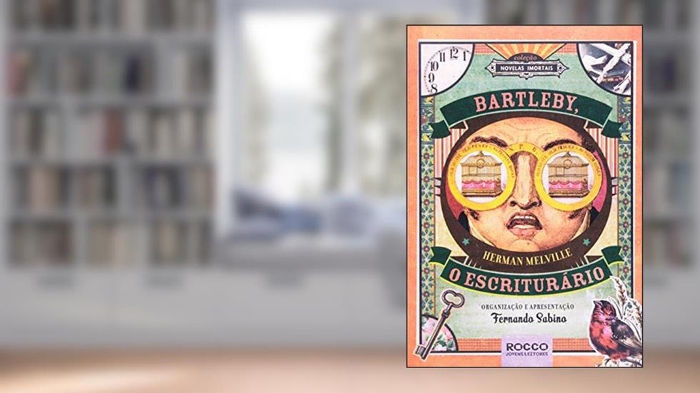 Bartleby, o escriturário, do autor Herman Melville