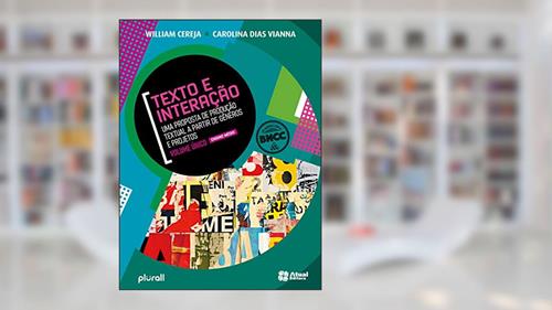 Capa de Texto e Interação 1ª a 3ª ano, do autor William Roberto Cereja