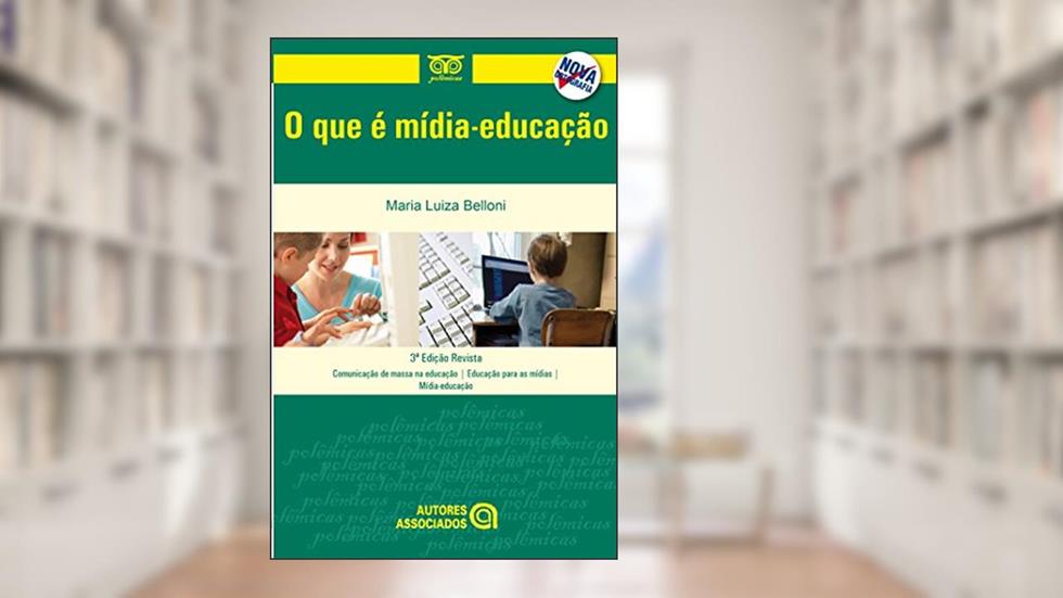O que é Mídia-educação, do autor Maria Luiza Belloni
