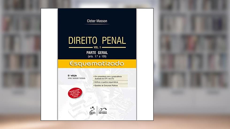 Direito Penal Esquematizado. Parte Geral - Volume 1, do autor Cleber Masson