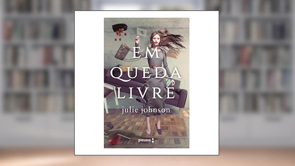 Em Queda Livre, do autor Julie Johnson