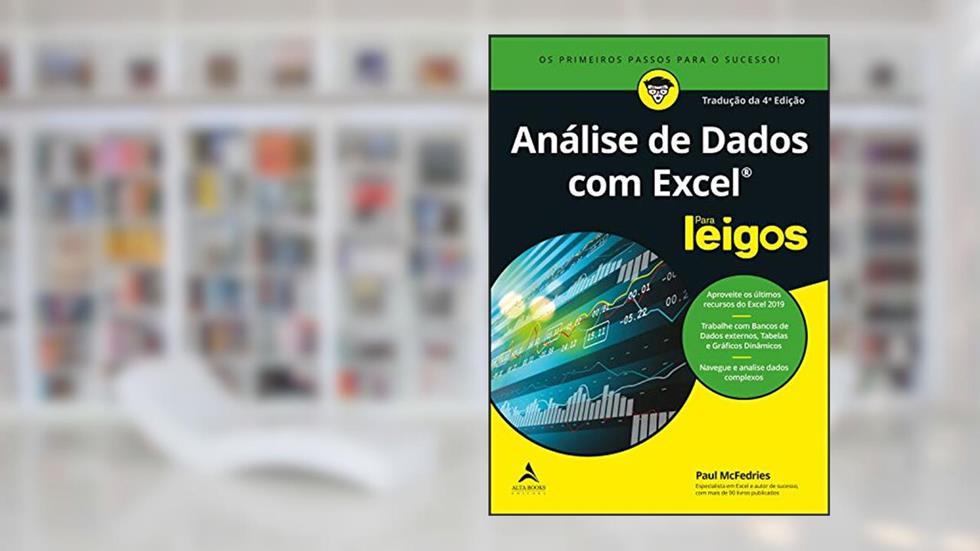 Análise de Dados com Excel Para Leigos, do autor Paul McFedries